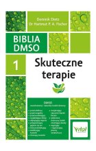 Biblia DMSO tom 1. Skuteczne terapie