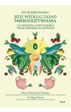 Do schrupania! Jedz według zasad mikroodżywiania 