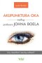 Akupunktura oka według profesora Johna Boela. Czy niewidomi zaczną widzieć? 