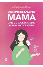 Zaopiekowana mama wyd. 2024 