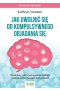 Jak uwolnić się od kompulsywnego objadania się. Naukowy plan pokonania bulimii i eliminacji zaburzeń odżywiania wyd. 2023 