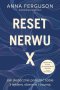 Reset nerwu X