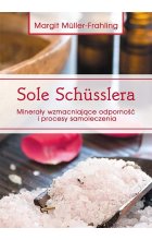 Sole Schüsslera. Minerały wzmacniające odporność wyd. 2021 