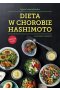 Dieta w chorobie Hashimoto wyd. 2024 
