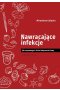 Nawracające infekcje jak wspomagać układ odpornościowy 
