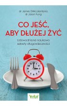 Co jeść, aby dłużej żyć. Udowodnione naukowo sekrety długowieczności 