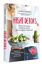 Hashi detoks. Wzmocnij tarczycę, chudnij bez stresu, pokonaj objawy Hashimoto! 