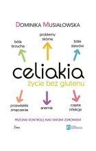 Celiakia. Życie bez glutenu 