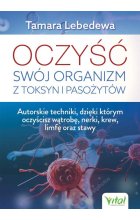 Oczyść swój organizm z toksyn i pasożytów