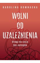 Wolni od uzależnienia