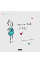 Pamiętnik ciąży zapiski spod serca 