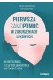 Pierwsza samopomoc w zaburzeniach lękowych Jak nie pozwolić, by lęk przejął kontrolę nad Twoim życiem