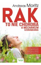 Rak to nie choroba a mechanizm uzdrawiania