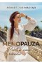 Menopauza Podróż do esencji kobiecości