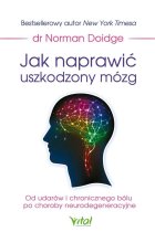 Jak naprawić uszkodzony mózg