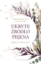 Ukryte źródło piękna bakterie a zdrowa skóra 