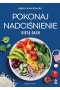 Pokonaj nadciśnienie dietą DASH