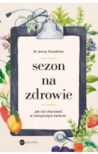 Sezon na zdrowie. Jak nie chorować w toksycznym świecie 