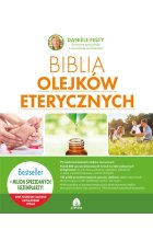 Biblia olejków eterycznych