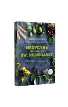 Medycyna naturalna Św. Hildegardy
