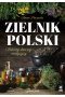 Zielnik polski Sekrety dawnej medycyny
