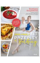 Zrób formę z Fit przepisy od baletnicy 