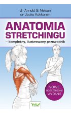 Anatomia stretchingu – kompletny, ilustrowany przewodnik wyd. 2024 