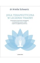 Joga terapeutyczna w leczeniu traumy