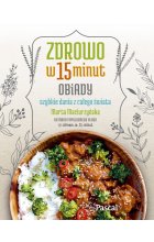 Zdrowo w 15 minut. Obiady 