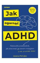 Jak ogarnąć ADHD