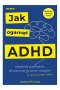 Jak ogarnąć ADHD