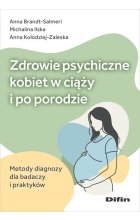 Zdrowie psychiczne kobiet w ciąży i po porodzie