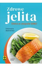 Zdrowe jelita Dieta w zespole SIBO wyd. 2024 