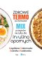 Zdrowe termogotowanie. Mix przepisów nie tylko dla insulinoopornych 