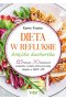 Dieta w refluksie. Książka kucharska 