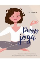 Pussy joga trening mięśni dna miednicy sposób na spełnienie w życiu miłosnym 