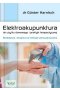 Elektroakupunktura do użytku domowego i praktyki terapeutycznej bezbolesna i bezpieczna metoda samouzdrawiania 