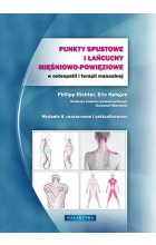 Punkty spustowe i łańcuchy mięśniowo-powięziowe w osteopatii i terapii manualnej wyd. 2018 