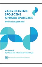 Zabezpieczenie społeczne a prawa społeczne Wybrane zagadnienia