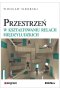 Przestrzeń w kształtowaniu relacji międzyludzkich