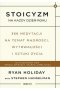 Stoicyzm na każdy dzień roku 366 medytacji na temat mądrości, wytrwałości i sztuki życia