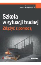 Szkoła w sytuacji trudnej. Zdążyć z pomocą 