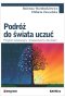Podróż do świata uczuć. Program edukacyjny i terapeutyczny dla dzieci 