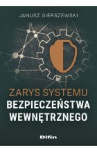 Zarys systemu bezpieczeństwa wewnętrznego