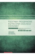 Podstawy programowe kształcenia ogólnego (od)nowa?