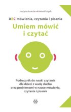 ABC mówienia czytania i pisania Podręcznik do nauki czytania dla dzieci z wadą słuchu oraz problemami w nauce mówienia, czytania i pisania 