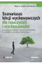 Scenariusze lekcji wychowawczych dla nauczycieli i wychowawców 