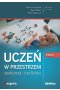 Uczeń w przestrzeni społecznej i medialnej. Tom 2