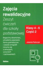 Zajęcia rewalidacyjne Zeszyt ćwiczeń dla szkoły podstawowej Klasy 4-6 Część 2