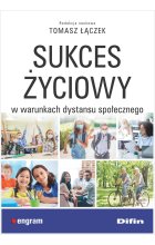 Sukces życiowy w warunkach dystansu społecznego 